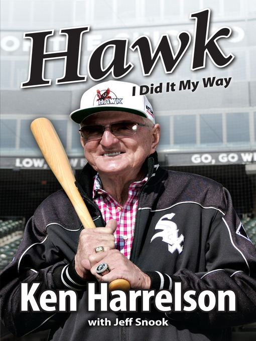 Title details for Hawk by Ken "Hawk" Harrelson - Available
